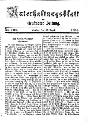 Neustadter Zeitung. Unterhaltungsblatt der Neustadter Zeitung (Neustadter Zeitung) Dienstag 30. August 1853