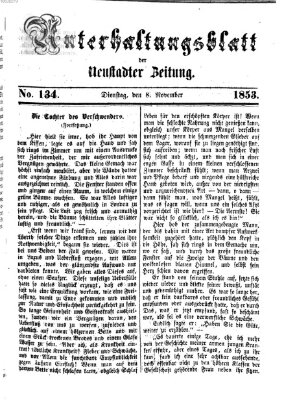 Neustadter Zeitung. Unterhaltungsblatt der Neustadter Zeitung (Neustadter Zeitung) Dienstag 8. November 1853