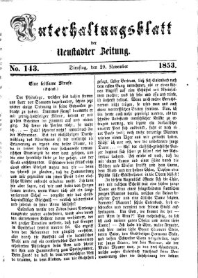 Neustadter Zeitung. Unterhaltungsblatt der Neustadter Zeitung (Neustadter Zeitung) Dienstag 29. November 1853