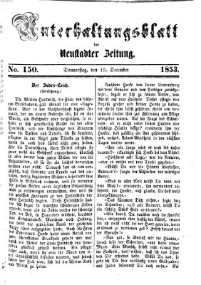 Neustadter Zeitung. Unterhaltungsblatt der Neustadter Zeitung (Neustadter Zeitung) Donnerstag 15. Dezember 1853