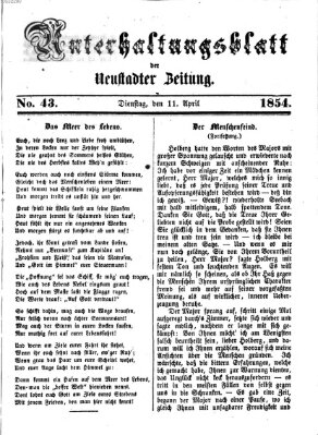 Neustadter Zeitung. Unterhaltungsblatt der Neustadter Zeitung (Neustadter Zeitung) Dienstag 11. April 1854