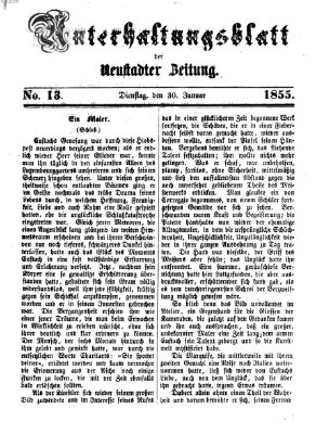 Neustadter Zeitung. Unterhaltungsblatt der Neustadter Zeitung (Neustadter Zeitung) Dienstag 30. Januar 1855