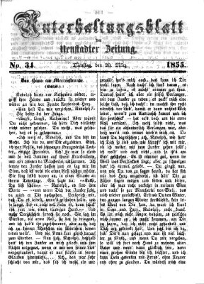 Neustadter Zeitung. Unterhaltungsblatt der Neustadter Zeitung (Neustadter Zeitung) Dienstag 20. März 1855