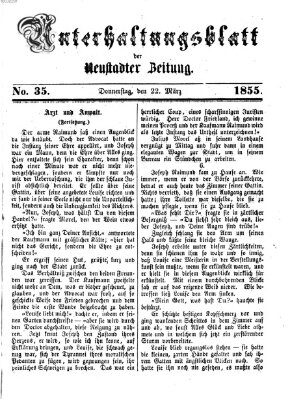 Neustadter Zeitung. Unterhaltungsblatt der Neustadter Zeitung (Neustadter Zeitung) Donnerstag 22. März 1855