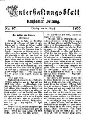 Neustadter Zeitung. Unterhaltungsblatt der Neustadter Zeitung (Neustadter Zeitung) Dienstag 14. August 1855