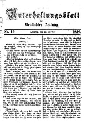 Neustadter Zeitung. Unterhaltungsblatt der Neustadter Zeitung (Neustadter Zeitung) Dienstag 12. Februar 1856