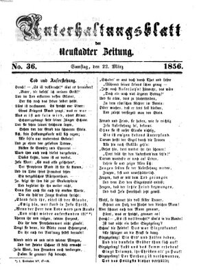 Neustadter Zeitung. Unterhaltungsblatt der Neustadter Zeitung (Neustadter Zeitung) Samstag 22. März 1856