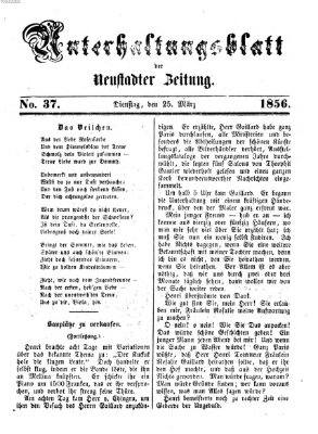 Neustadter Zeitung. Unterhaltungsblatt der Neustadter Zeitung (Neustadter Zeitung) Dienstag 25. März 1856