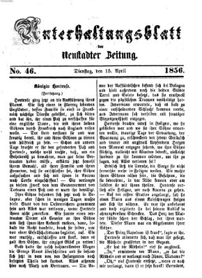 Neustadter Zeitung. Unterhaltungsblatt der Neustadter Zeitung (Neustadter Zeitung) Dienstag 15. April 1856