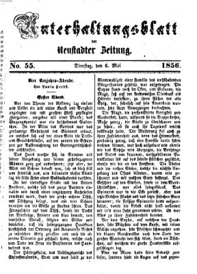 Neustadter Zeitung. Unterhaltungsblatt der Neustadter Zeitung (Neustadter Zeitung) Dienstag 6. Mai 1856