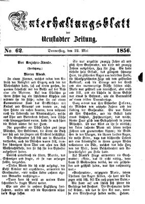 Neustadter Zeitung. Unterhaltungsblatt der Neustadter Zeitung (Neustadter Zeitung) Donnerstag 22. Mai 1856