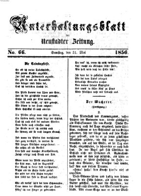 Neustadter Zeitung. Unterhaltungsblatt der Neustadter Zeitung (Neustadter Zeitung) Samstag 31. Mai 1856