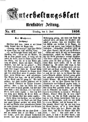 Neustadter Zeitung. Unterhaltungsblatt der Neustadter Zeitung (Neustadter Zeitung) Dienstag 3. Juni 1856