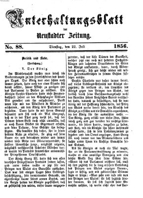 Neustadter Zeitung. Unterhaltungsblatt der Neustadter Zeitung (Neustadter Zeitung) Dienstag 22. Juli 1856