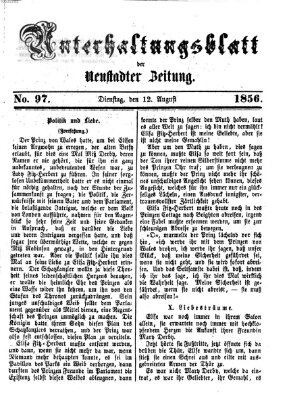 Neustadter Zeitung. Unterhaltungsblatt der Neustadter Zeitung (Neustadter Zeitung) Dienstag 12. August 1856