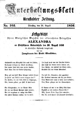 Neustadter Zeitung. Unterhaltungsblatt der Neustadter Zeitung (Neustadter Zeitung) Dienstag 26. August 1856