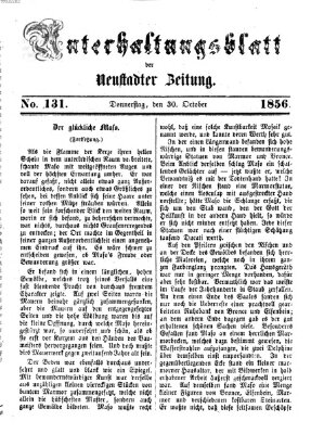 Neustadter Zeitung. Unterhaltungsblatt der Neustadter Zeitung (Neustadter Zeitung) Donnerstag 30. Oktober 1856