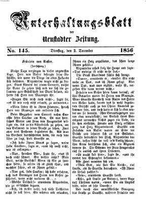 Neustadter Zeitung. Unterhaltungsblatt der Neustadter Zeitung (Neustadter Zeitung) Dienstag 2. Dezember 1856