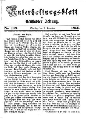 Neustadter Zeitung. Unterhaltungsblatt der Neustadter Zeitung (Neustadter Zeitung) Dienstag 9. Dezember 1856