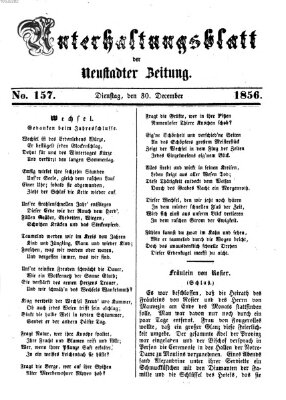 Neustadter Zeitung. Unterhaltungsblatt der Neustadter Zeitung (Neustadter Zeitung) Dienstag 30. Dezember 1856