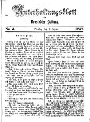 Neustadter Zeitung. Unterhaltungsblatt der Neustadter Zeitung (Neustadter Zeitung) Dienstag 6. Januar 1857