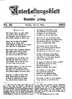 Neustadter Zeitung. Unterhaltungsblatt der Neustadter Zeitung (Neustadter Zeitung) Samstag 21. März 1857