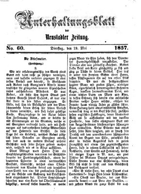 Neustadter Zeitung. Unterhaltungsblatt der Neustadter Zeitung (Neustadter Zeitung) Dienstag 19. Mai 1857