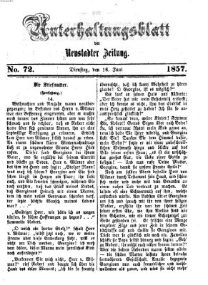 Neustadter Zeitung. Unterhaltungsblatt der Neustadter Zeitung (Neustadter Zeitung) Dienstag 16. Juni 1857