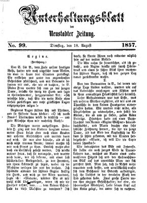 Neustadter Zeitung. Unterhaltungsblatt der Neustadter Zeitung (Neustadter Zeitung) Dienstag 18. August 1857