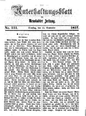 Neustadter Zeitung. Unterhaltungsblatt der Neustadter Zeitung (Neustadter Zeitung) Dienstag 15. September 1857