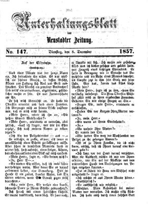 Neustadter Zeitung. Unterhaltungsblatt der Neustadter Zeitung (Neustadter Zeitung) Dienstag 8. Dezember 1857