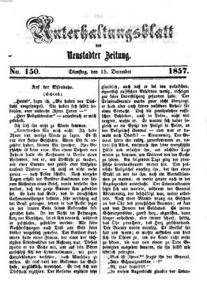 Neustadter Zeitung. Unterhaltungsblatt der Neustadter Zeitung (Neustadter Zeitung) Dienstag 15. Dezember 1857