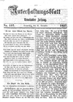 Neustadter Zeitung. Unterhaltungsblatt der Neustadter Zeitung (Neustadter Zeitung) Donnerstag 31. Dezember 1857