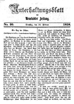 Neustadter Zeitung. Unterhaltungsblatt der Neustadter Zeitung (Neustadter Zeitung) Dienstag 16. Februar 1858