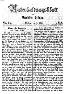 Neustadter Zeitung. Unterhaltungsblatt der Neustadter Zeitung (Neustadter Zeitung) Dienstag 2. März 1858