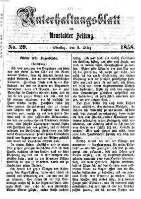 Neustadter Zeitung. Unterhaltungsblatt der Neustadter Zeitung (Neustadter Zeitung) Dienstag 9. März 1858