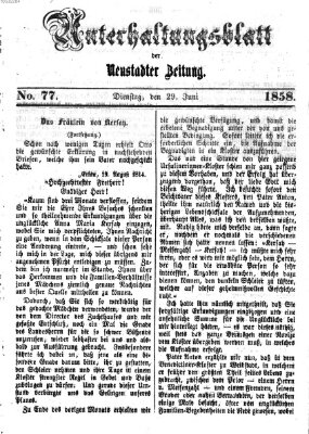 Neustadter Zeitung. Unterhaltungsblatt der Neustadter Zeitung (Neustadter Zeitung) Dienstag 29. Juni 1858