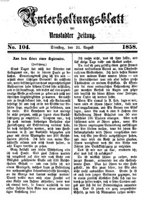 Neustadter Zeitung. Unterhaltungsblatt der Neustadter Zeitung (Neustadter Zeitung) Dienstag 31. August 1858