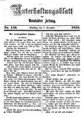 Neustadter Zeitung. Unterhaltungsblatt der Neustadter Zeitung (Neustadter Zeitung) Dienstag 7. Dezember 1858