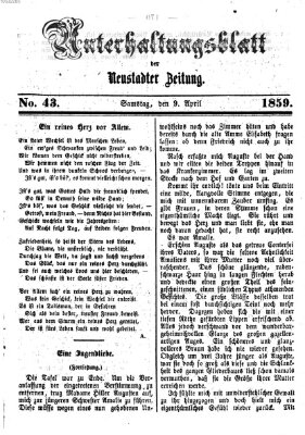 Neustadter Zeitung. Unterhaltungsblatt der Neustadter Zeitung (Neustadter Zeitung) Samstag 9. April 1859