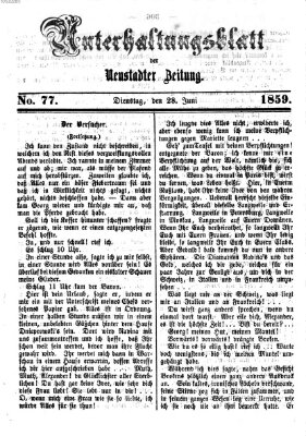 Neustadter Zeitung. Unterhaltungsblatt der Neustadter Zeitung (Neustadter Zeitung) Dienstag 28. Juni 1859