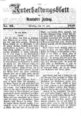 Neustadter Zeitung. Unterhaltungsblatt der Neustadter Zeitung (Neustadter Zeitung) Dienstag 19. Juli 1859