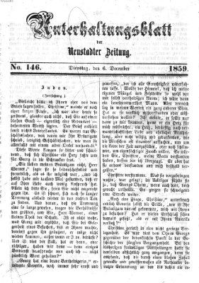 Neustadter Zeitung. Unterhaltungsblatt der Neustadter Zeitung (Neustadter Zeitung) Dienstag 6. Dezember 1859