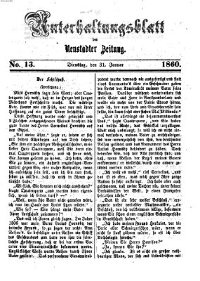 Neustadter Zeitung. Unterhaltungsblatt der Neustadter Zeitung (Neustadter Zeitung) Dienstag 31. Januar 1860