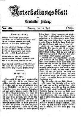 Neustadter Zeitung. Unterhaltungsblatt der Neustadter Zeitung (Neustadter Zeitung) Samstag 14. April 1860