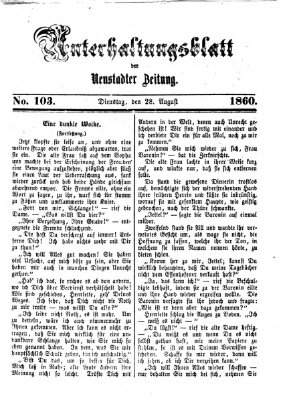 Neustadter Zeitung. Unterhaltungsblatt der Neustadter Zeitung (Neustadter Zeitung) Dienstag 28. August 1860