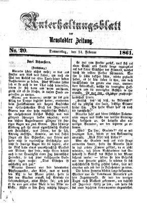 Neustadter Zeitung. Unterhaltungsblatt der Neustadter Zeitung (Neustadter Zeitung) Donnerstag 14. Februar 1861