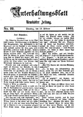 Neustadter Zeitung. Unterhaltungsblatt der Neustadter Zeitung (Neustadter Zeitung) Dienstag 19. Februar 1861