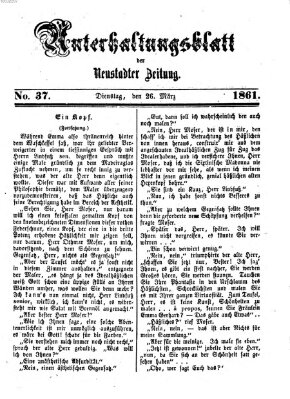 Neustadter Zeitung. Unterhaltungsblatt der Neustadter Zeitung (Neustadter Zeitung) Dienstag 26. März 1861