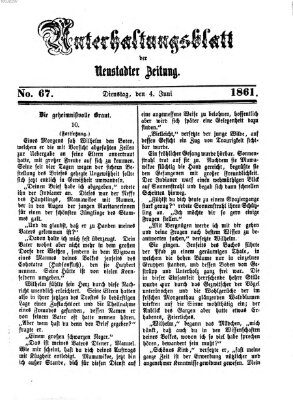 Neustadter Zeitung. Unterhaltungsblatt der Neustadter Zeitung (Neustadter Zeitung) Dienstag 4. Juni 1861